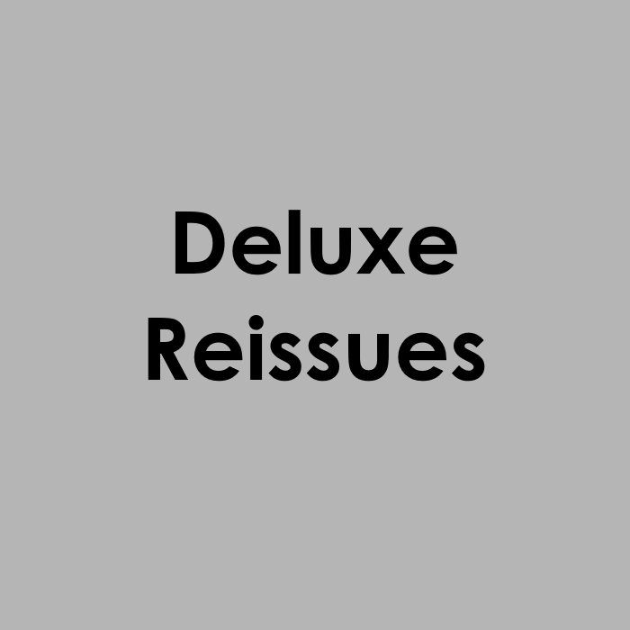 Deluxe Reissues